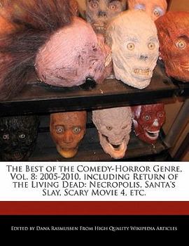 The Best of the Comedy-Horror Genre : 2005-2010, including Return of the Living Dead