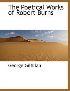 Paperback The Poetical Works of Robert Burns [Large Print] Book