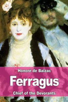 Ferragus. L’Histoire des treizes I - Book  of the Études de mœurs : Scènes de la vie parisienne