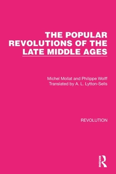 Paperback The Popular Revolutions of the Late Middle Ages Book