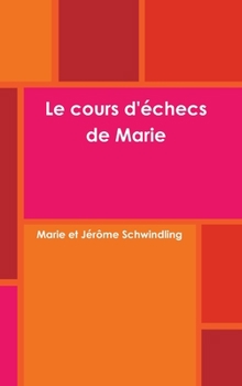 Hardcover Le cours d'échecs de Marie [French] Book