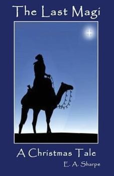 Paperback The Last Magi: A Christmas Tale Book