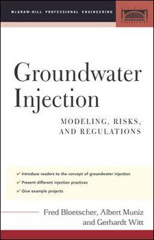 Hardcover Groundwater Injection: Modeling, Risks, and Regulations Book