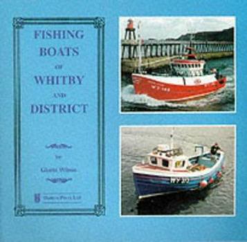 Paperback Fishing Boats of Whitby and District Book