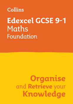 Paperback Collins GCSE Maths 9-1: Edexcel GCSE 9-1 Maths Foundation: Organise and Retrieve Your Knowledge Book