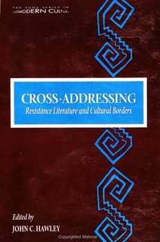 Paperback Cross-Addressing: Resistance Literature and Cultural Borders Book