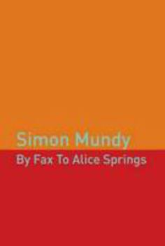 Paperback By Fax to Alice Springs Book