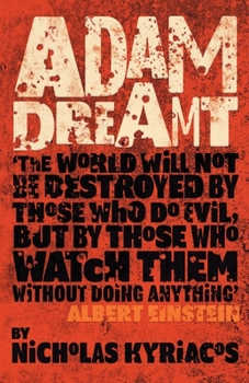 Paperback Adam Dreamt: Climate change, misuse of power, political corruption Book