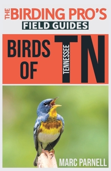 Paperback Birds of Tennessee (The Birding Pro's Field Guides) Book