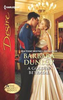 A Golden Betrayal - Book #6 of the Highest Bidder