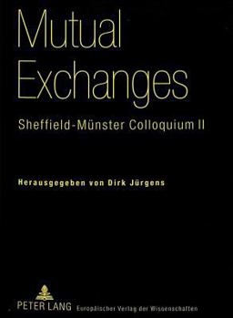 Paperback Mutual Exchanges: Sheffield-Muenster Colloquium II [German] Book