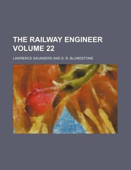 Paperback The Railway Engineer Volume 22 Book