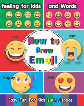 Paperback How to draw Emoji: The feeling for kids and Words Book