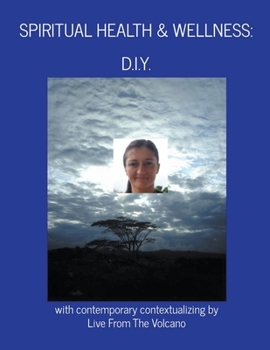Paperback Spiritual Health & Wellness: "D.I.Y." Book