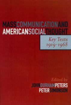 Paperback Mass Communication and American Social Thought: Key Texts, 1919-1968 Book