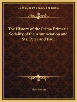 The History of the Prima Primaria Sodality of the Annunciation and Sts. Peter and Paul