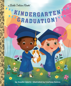 Hardcover Kindergarten Graduation!: A Book for Soon-To-Be First Graders Book