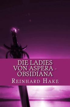 Paperback Die Ladies von Aspera - Obsidiana [German] Book