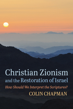 Paperback Christian Zionism and the Restoration of Israel Book