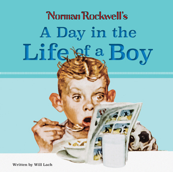 Hardcover Norman Rockwell's a Day in the Life of a Boy Book