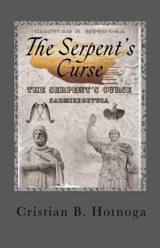 Paperback The Serpent's Curse: Sarmizegetusa Book