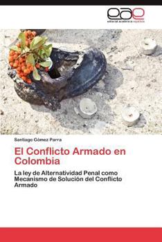 Paperback El Conflicto Armado en Colombia [Spanish] Book