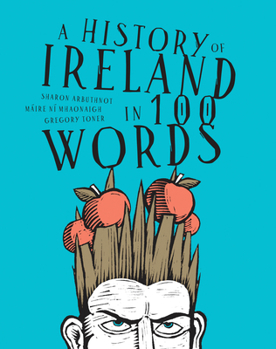 Hardcover A History of Ireland in 100 Words Book