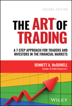 Hardcover The Art of Trading: A 7-Step Approach for Traders and Investors in the Financial Markets Book