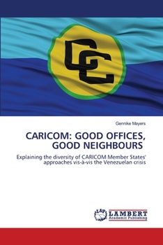 Paperback Caricom: Good Offices, Good Neighbours Book