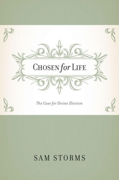Paperback Chosen for Life: The Case for Divine Election Book