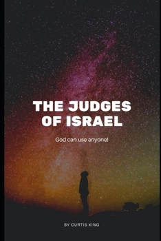Paperback The Judges of Israel: God Can Use Anyone Book