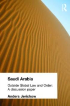 Paperback Saudi Arabia: Outside Global Law and Order Book