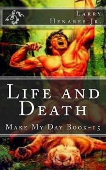 Paperback Life and Death: Make My Day Book-15 Book