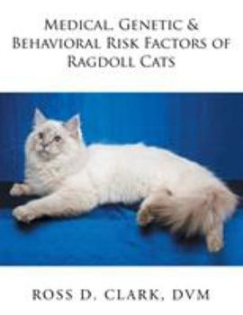 Paperback Medical, Genetic & Behavioral Risk Factors of Ragdoll Cats Book