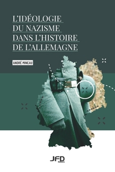 Paperback L'idéologie du nazisme dans l'histoire de l'Allemagne [French] Book