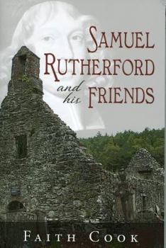 Paperback Samuel Rutherford and His Friends Book