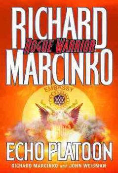 Echo Platoon - Book #8 of the Rogue Warrior