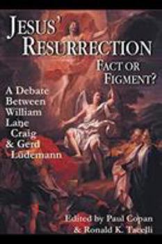 Paperback Jesus' Resurrection: Fact or Figment?: A Debate Between William Lane Craig Gerd Ludemann Book