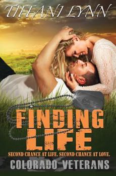 Finding Life - Book #4 of the Colorado Veterans