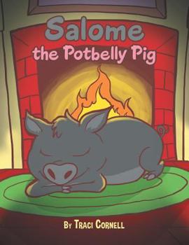 Paperback Salome the Potbelly Pig Book