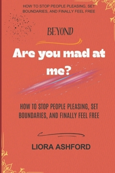 Paperback Beyond "Are You Mad at Me ?" Book