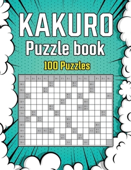 Paperback kakuro Puzzle Book 100 Puzzles: Math Logic Puzzles Book