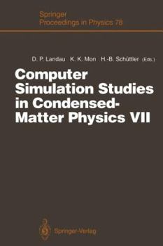Computer Simulation Studies in Condensed-Matter Physics VII: Proceedings of the Seventh Workshop Athens, Ga, USA, 28 February 4 March 1994