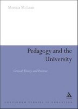 Paperback Pedagogy and the University: Critical Theory and Practice Book