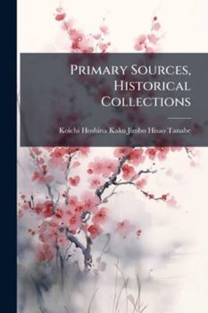 Paperback Primary Sources, Historical Collections Book