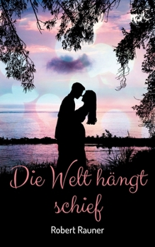 Paperback Die Welt hängt schief: Gedichte und Anekdoten [German] Book