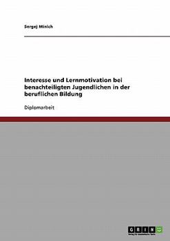 Paperback Interesse und Lernmotivation bei benachteiligten Jugendlichen in der beruflichen Bildung [German] Book