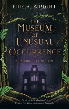 Hardcover The Museum of Unusual Occurrence Book