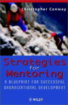 Hardcover Strategies for Mentoring: A Blueprint for Successful Organizational Development Book