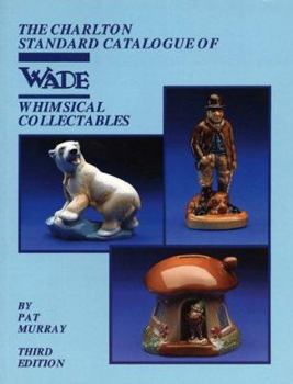 Hardcover The Charlton Standard Catalogue of Wade Whimsical Collectables Book